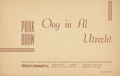 712864 Voorzijde van het omslag van de brochure 'Oog in Al Parkbouw Utrecht’, uitgegeven door Wildschut’s Bouwbedrijf ...